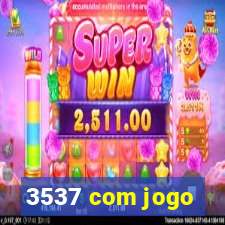 3537 com jogo